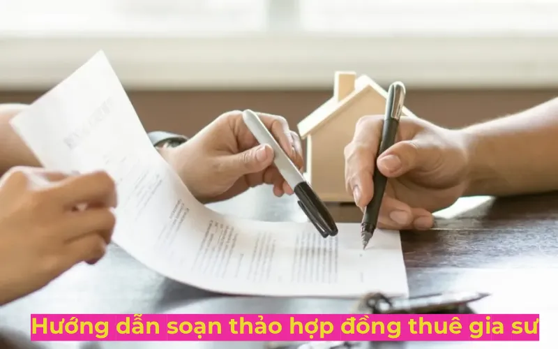 cách soạn hợp đồng thuê gia sư