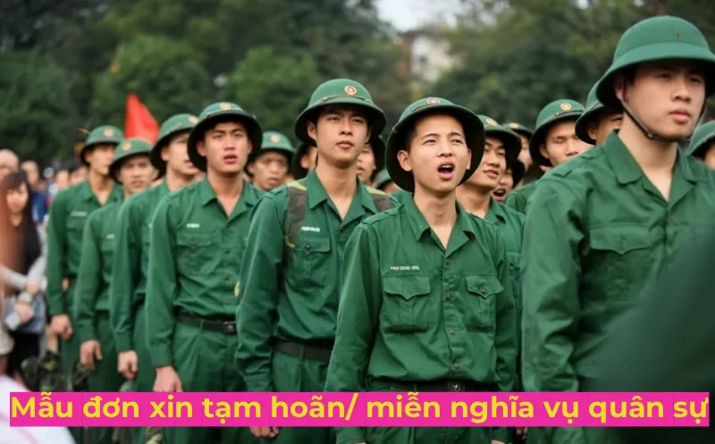 mẫu đơn tạm hoãn nghĩa vụ quân sự mới nhất