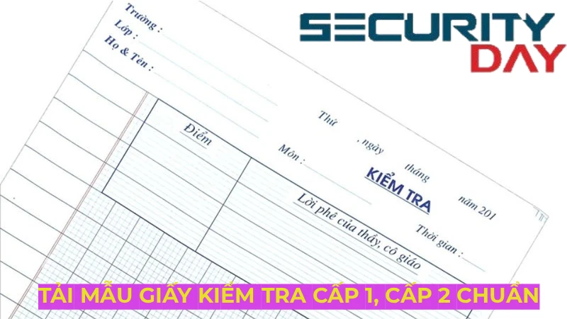tải mẫu giấy kiểm tra cấp 1, cấp 2 mới nhất