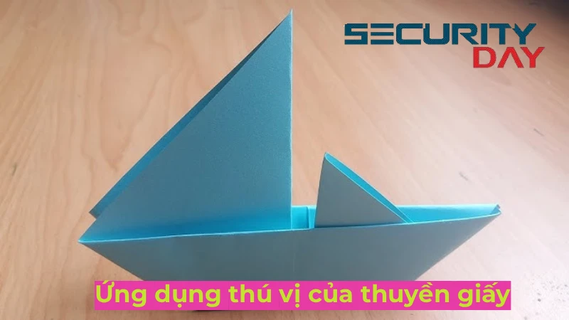 ứng dụng thú vị của thuyền giấy trong cuộc sống